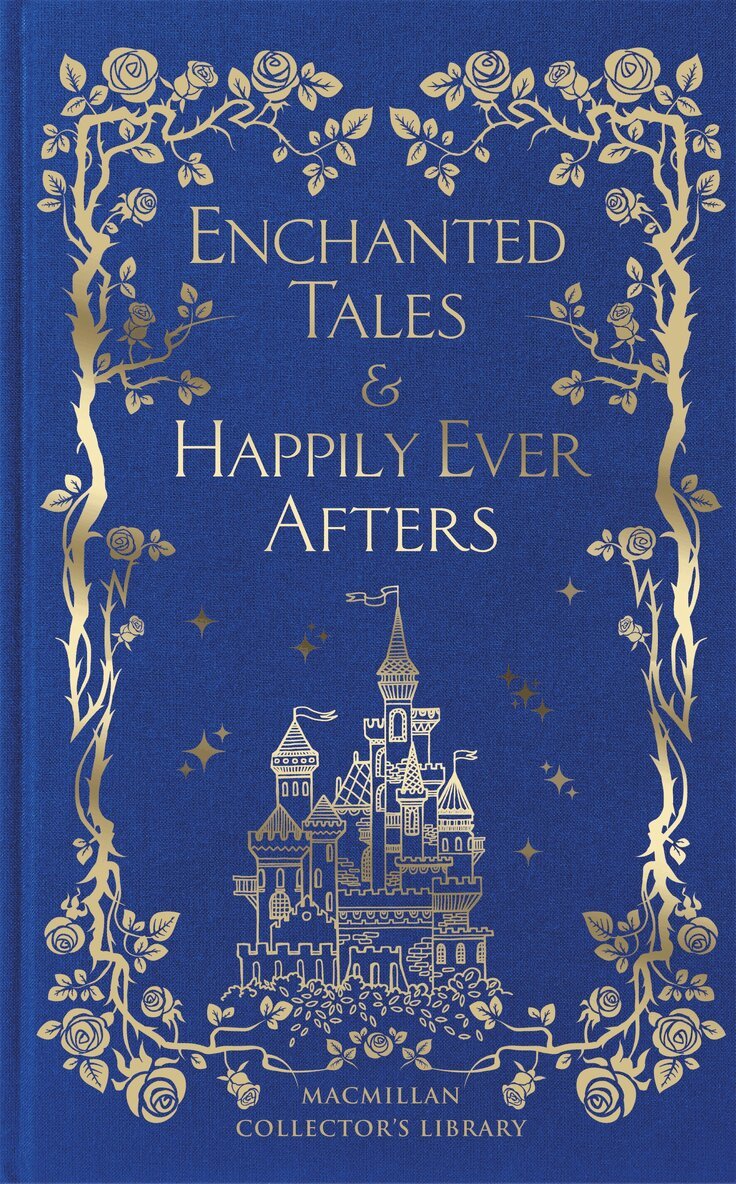 Macmillan Collector's Library - Enchanted Tales & Happily Ever Afters, E-bok