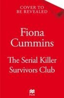 Fiona Cummins - Serial Killer Survivors Club, Häftad