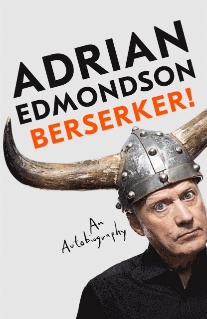 Adrian Edmondson - Berserker!, E-bok