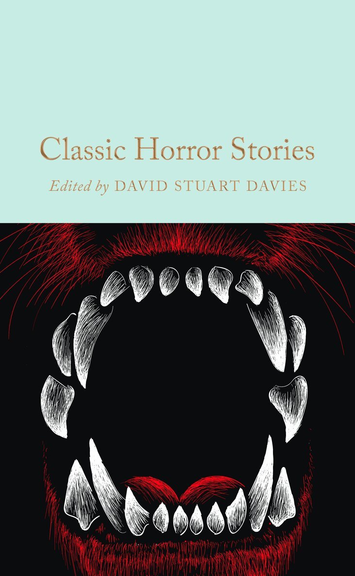 David Stuart Davies - Classic Horror Stories, E-bok