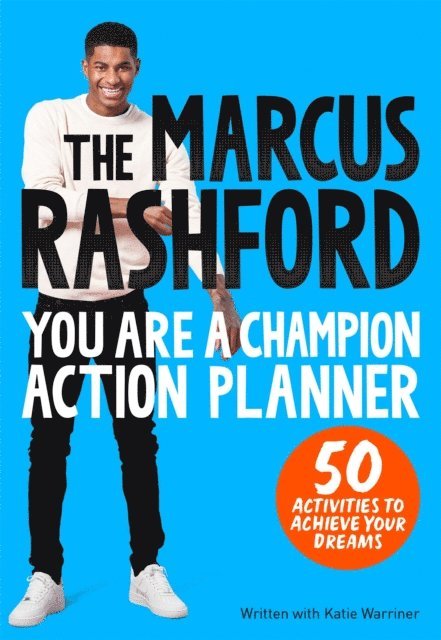 Marcus Rashford - Marcus Rashford You Are a Champion Action Planner, E-bok
