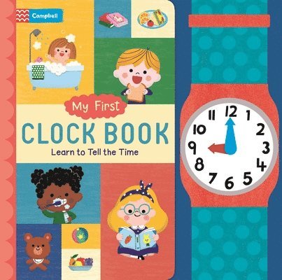 Campbell Books - My First Clock Book: Learn to Tell the Time, Kartonnage