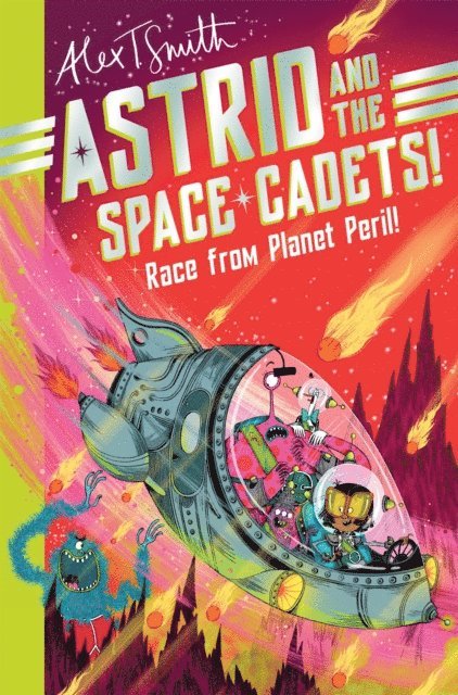 Alex T. Smith - Astrid and the Space Cadets: Race from Planet Peril!, E-bok