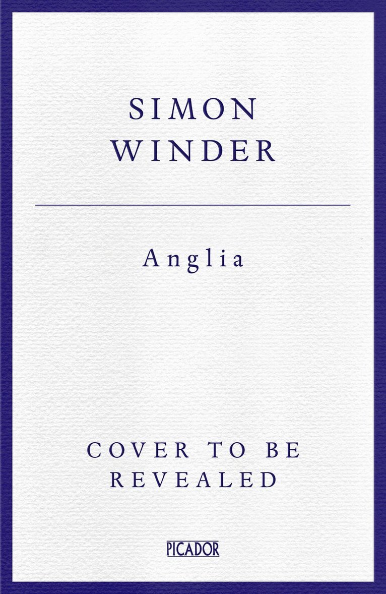 Simon Winder - Anglia, Inbunden. Tillgänglighet: Kommande