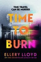 Ellery Lloyd - Time to Burn, Häftad. Tillgänglighet: Kommande