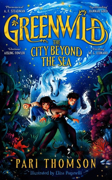 Greenwild: The City Beyond the Sea by Pari Thomson