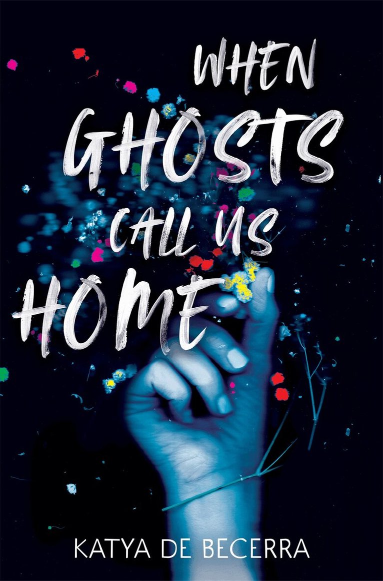 Katya de Becerra - When Ghosts Call Us Home, E-bok