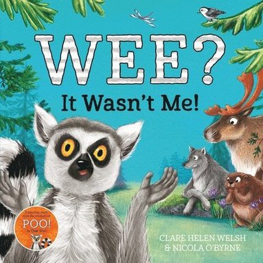 Clare Helen Welsh - Wee? It Wasn't Me!, Inbunden