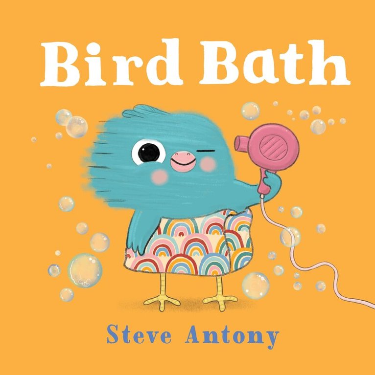 Steve Antony - Bird Bath, E-bok