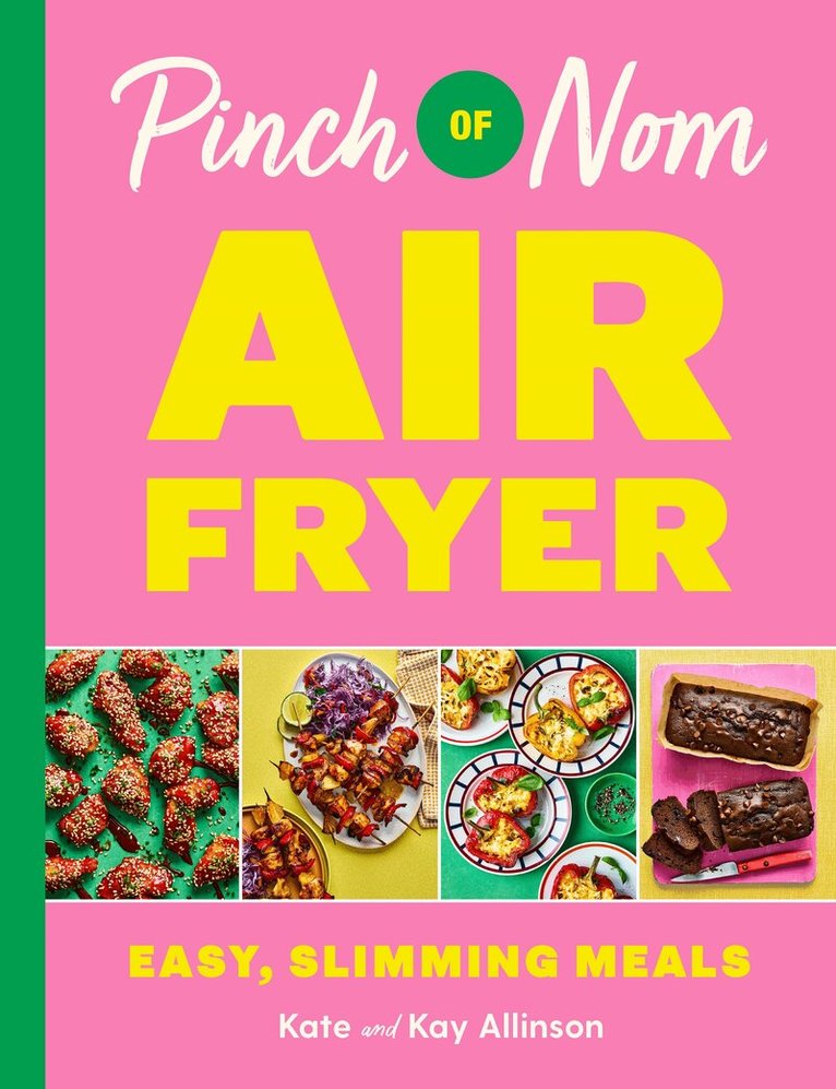 Kay Allinson, Kate Allinson - Pinch of Nom Air Fryer: Easy, Slimming Meals, E-bok