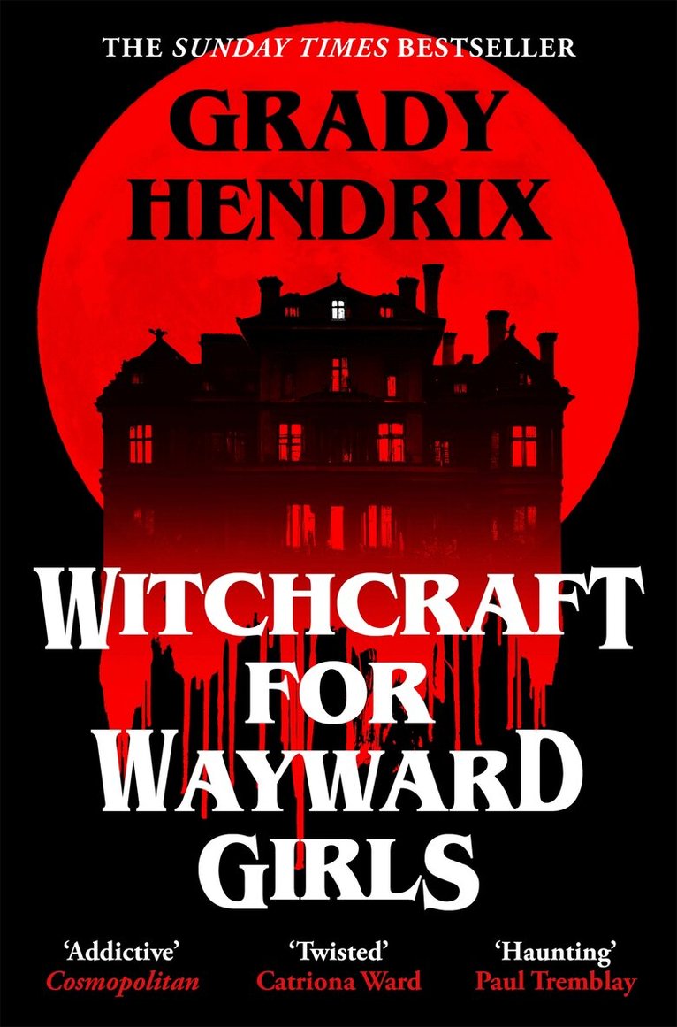 Grady Hendrix - Witchcraft for Wayward Girls, E-bok