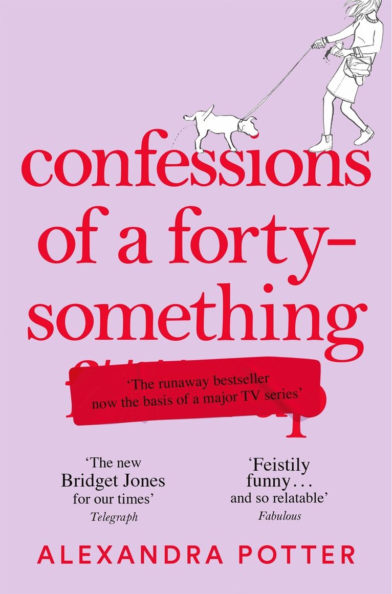 Alexandra Potter - Confessions of a Forty-Something, E-bok