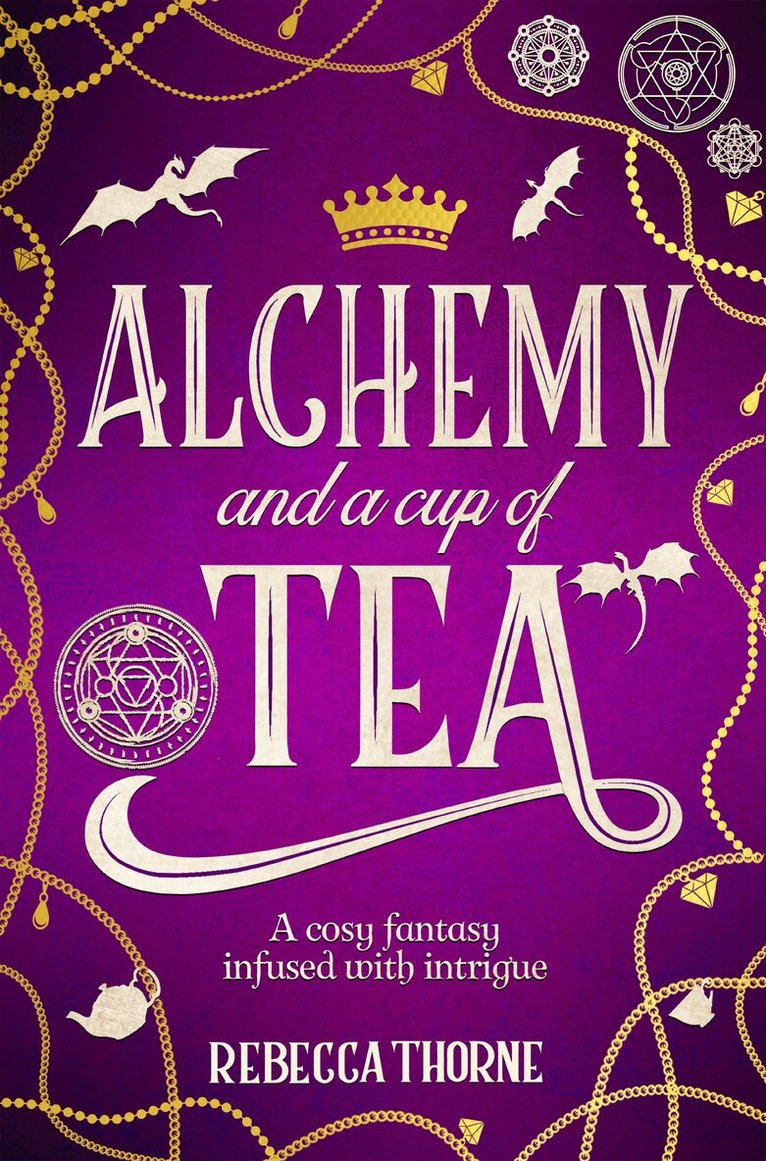 Rebecca Thorne - Alchemy and a Cup of Tea, E-bok