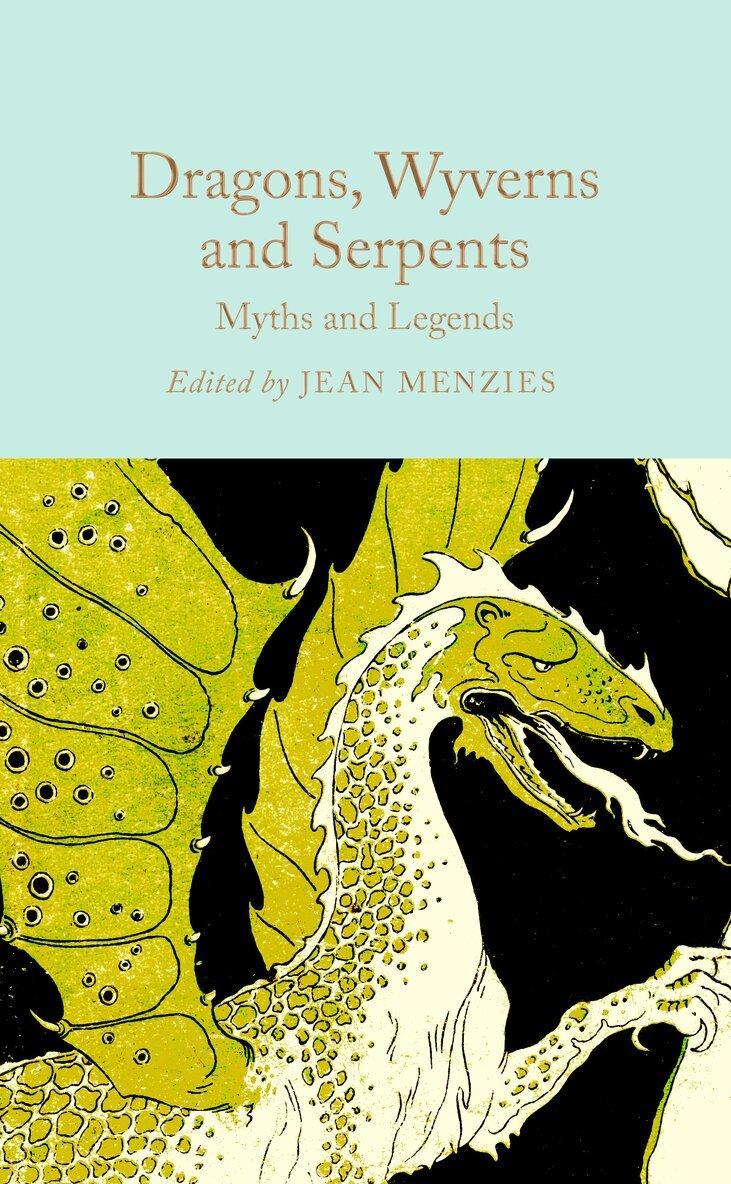 Jean Menzies - Dragons, Wyverns and Serpents: Myths and Legends, E-bok
