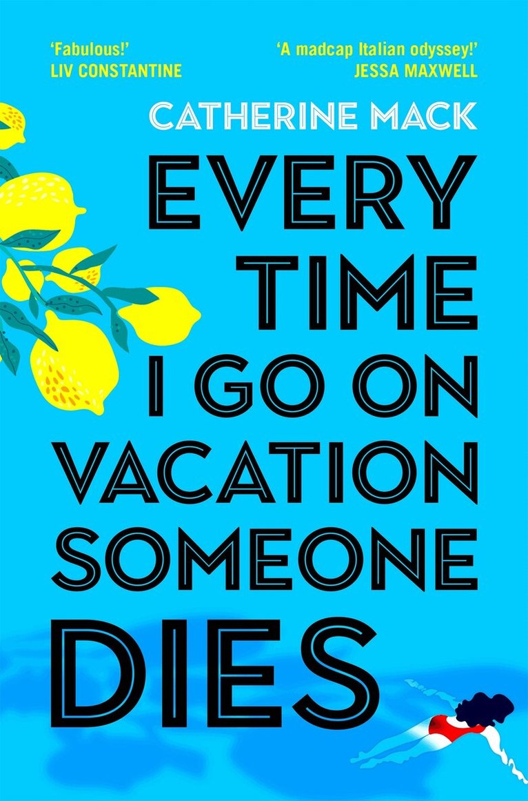 Catherine Mack - Every Time I Go on Vacation, Someone Dies, Häftad