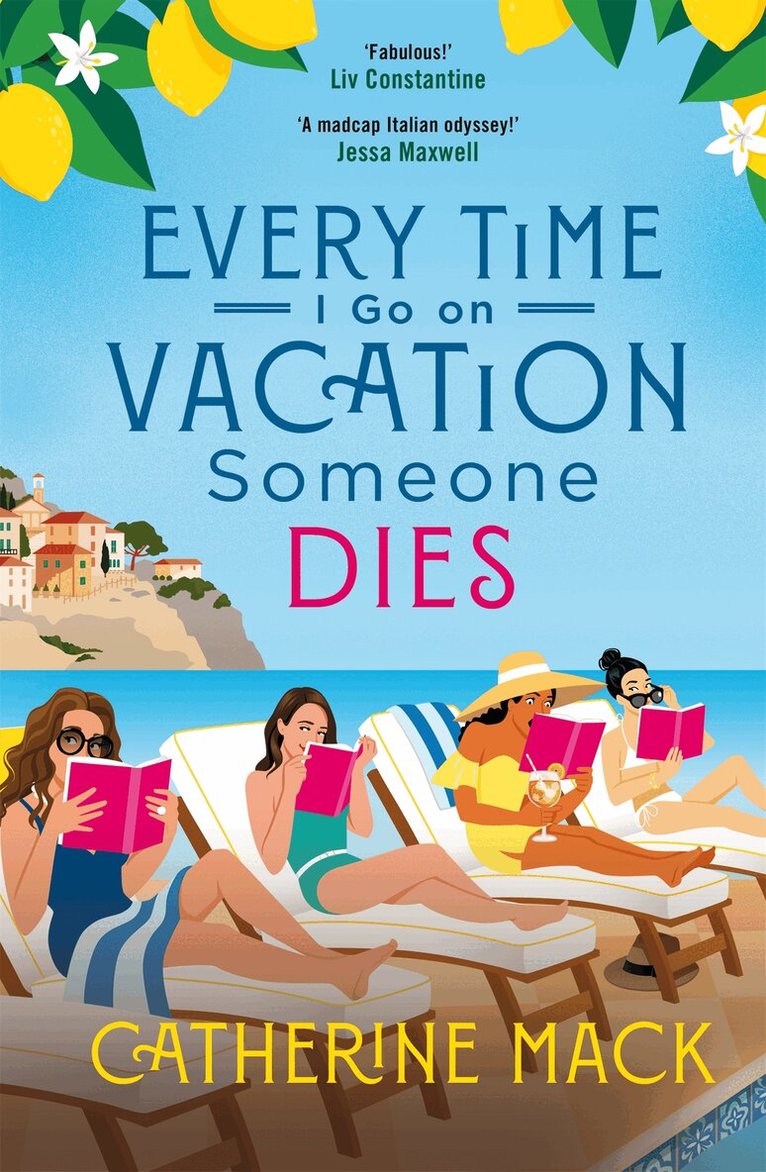 Catherine Mack - Every Time I Go on Vacation, Someone Dies, E-bok