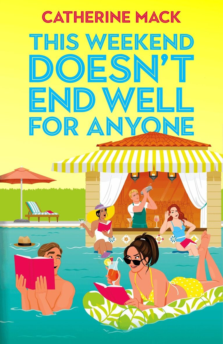 Catherine Mack - This Weekend Doesn't End Well for Anyone, E-bok