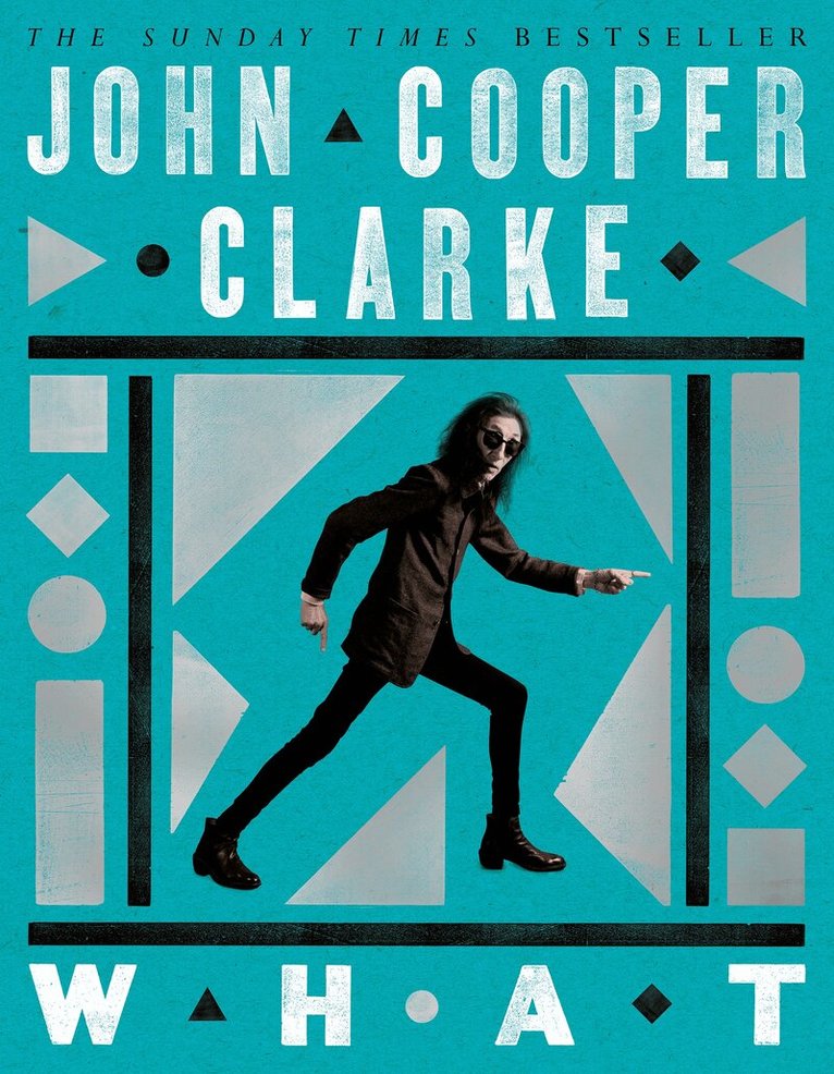 John Cooper Clarke - WHAT, E-bok. Tillgänglighet: Lägg i varukorg