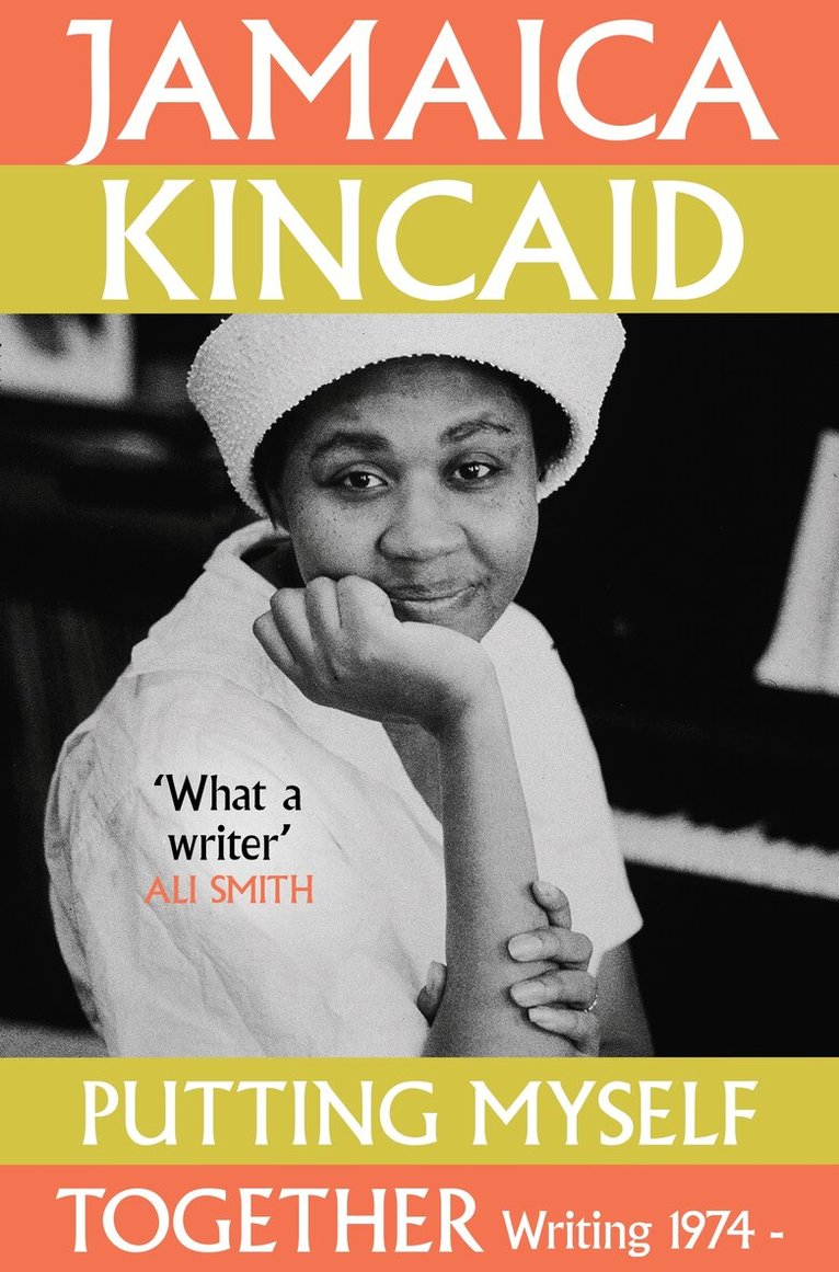 Jamaica Kincaid - Putting Myself Together, E-bok