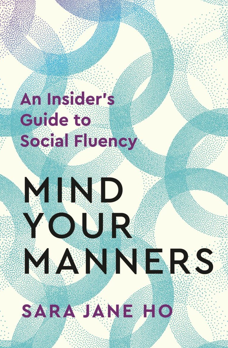 Sara Jane Ho - Mind Your Manners, E-bok