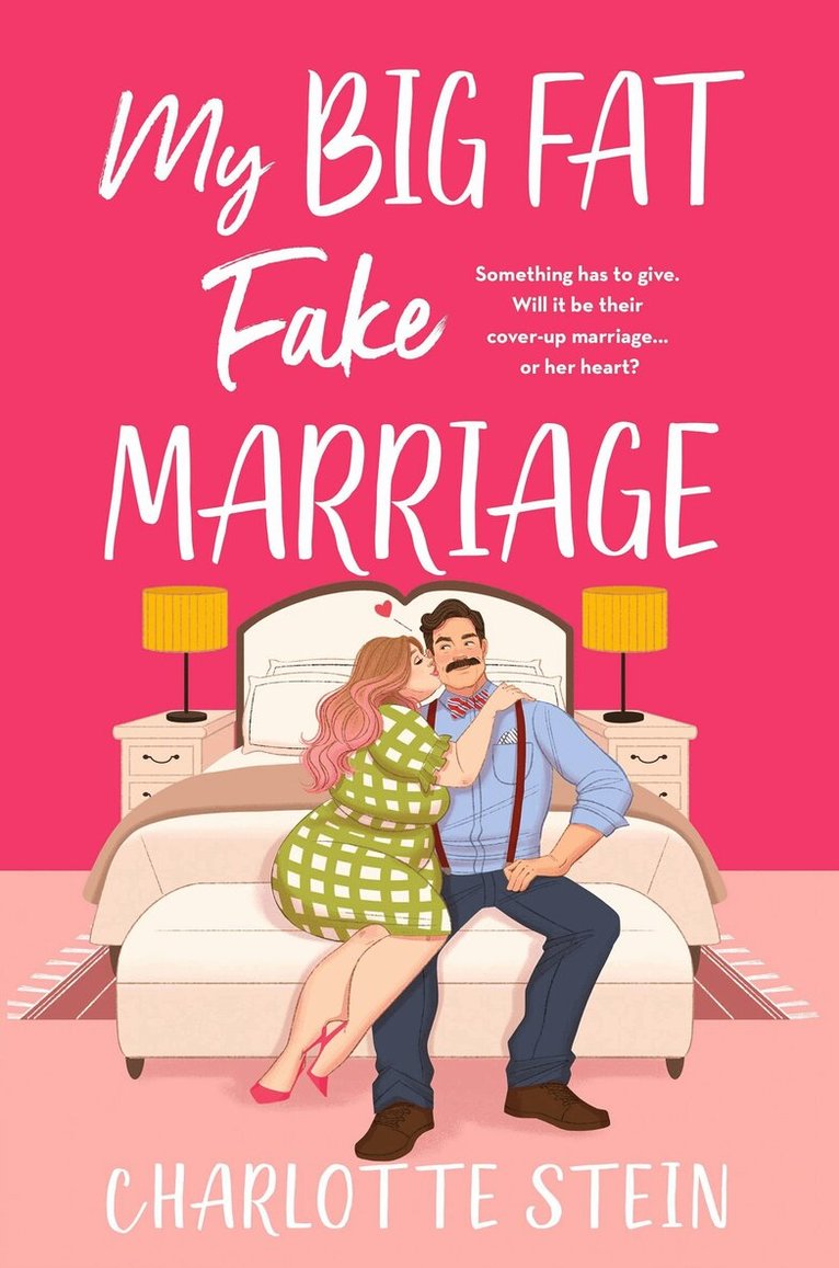 Charlotte Stein - My Big Fat Fake Marriage, E-bok