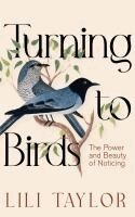 Lili Taylor - Turning to Birds, Häftad. Tillgänglighet: Kommande