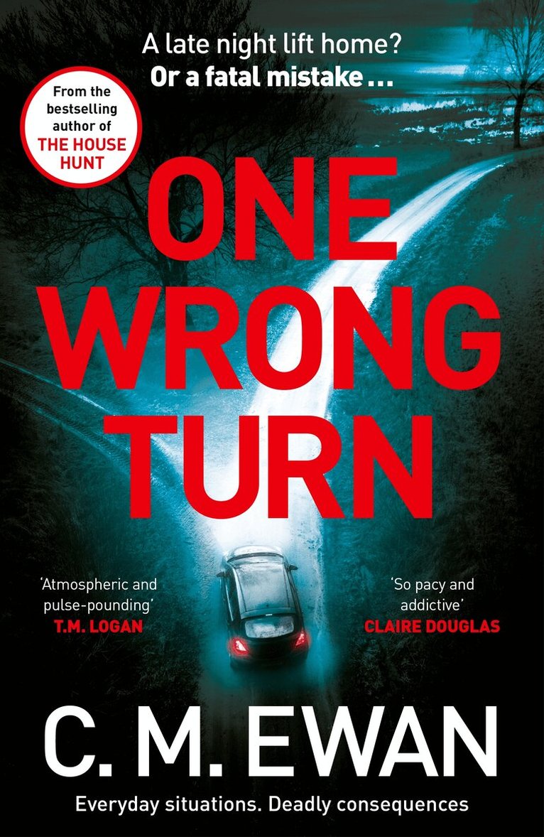 C. M. Ewan - One Wrong Turn, Häftad. Tillgänglighet: Lägg i varukorg