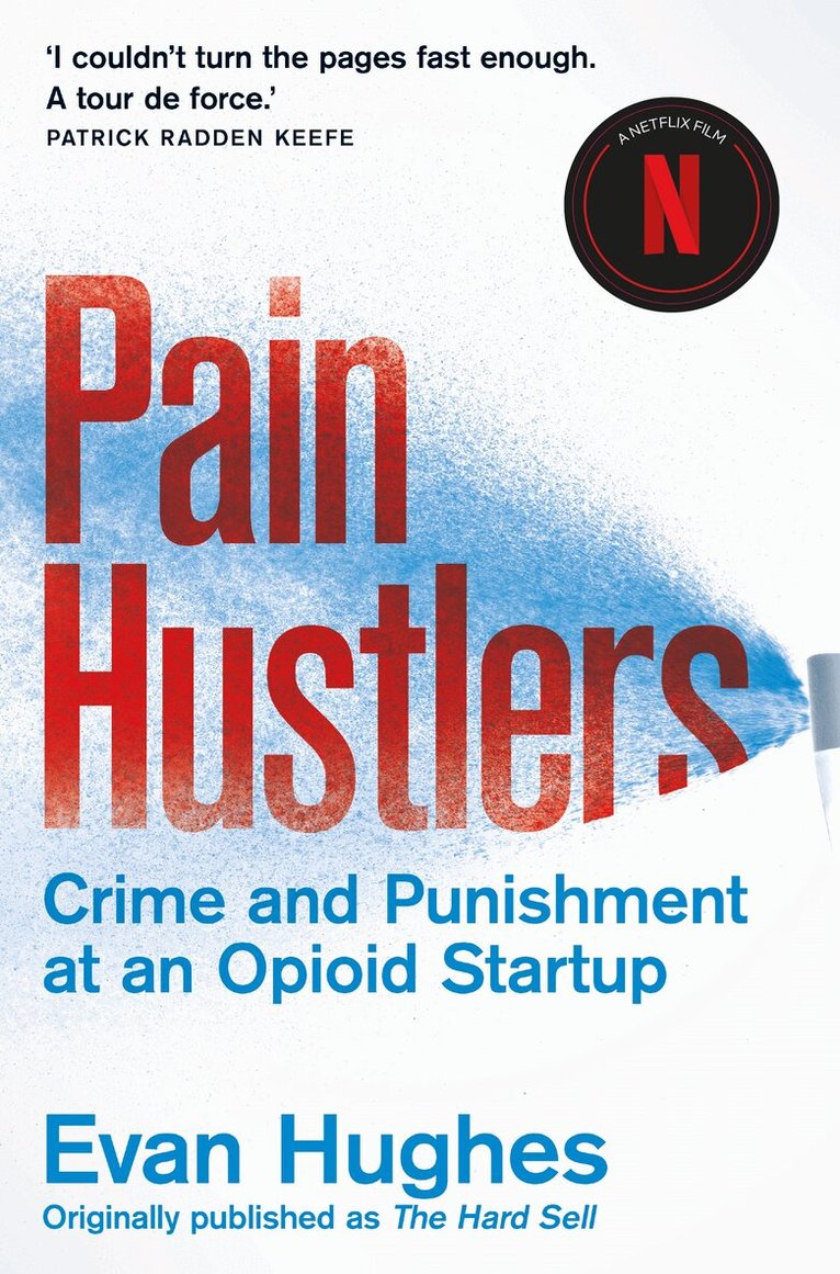 Evan Hughes - Pain Hustlers, E-bok