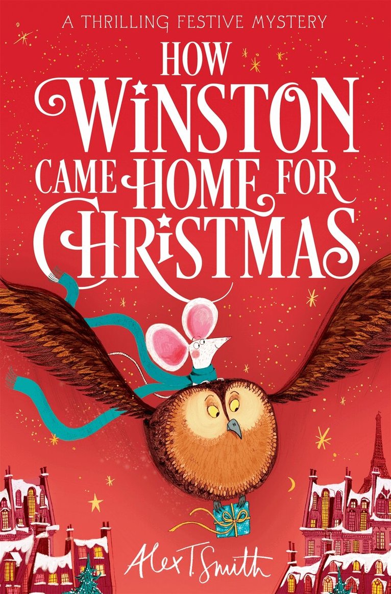 Alex T. Smith - How Winston Came Home for Christmas, E-bok