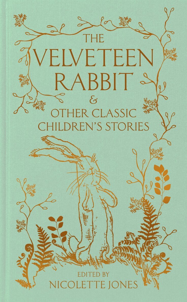 Nicolette Jones - Velveteen Rabbit & Other Classic Children's Stories, E-bok