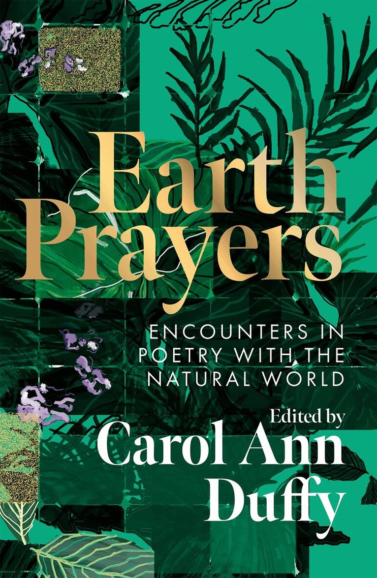 Carol Ann Duffy DBE, Carol Ann Duffy DBE - Earth Prayers, E-bok