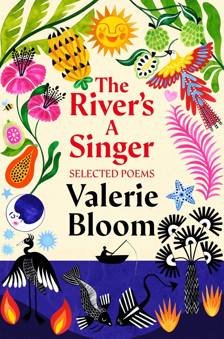 Valerie Bloom - River's A Singer: Selected Poems, E-bok
