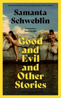 Good and Evil and Other Stories