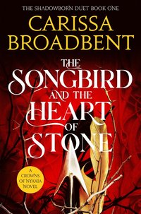 Songbird and the Heart of Stone