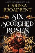 Six Scorched Roses