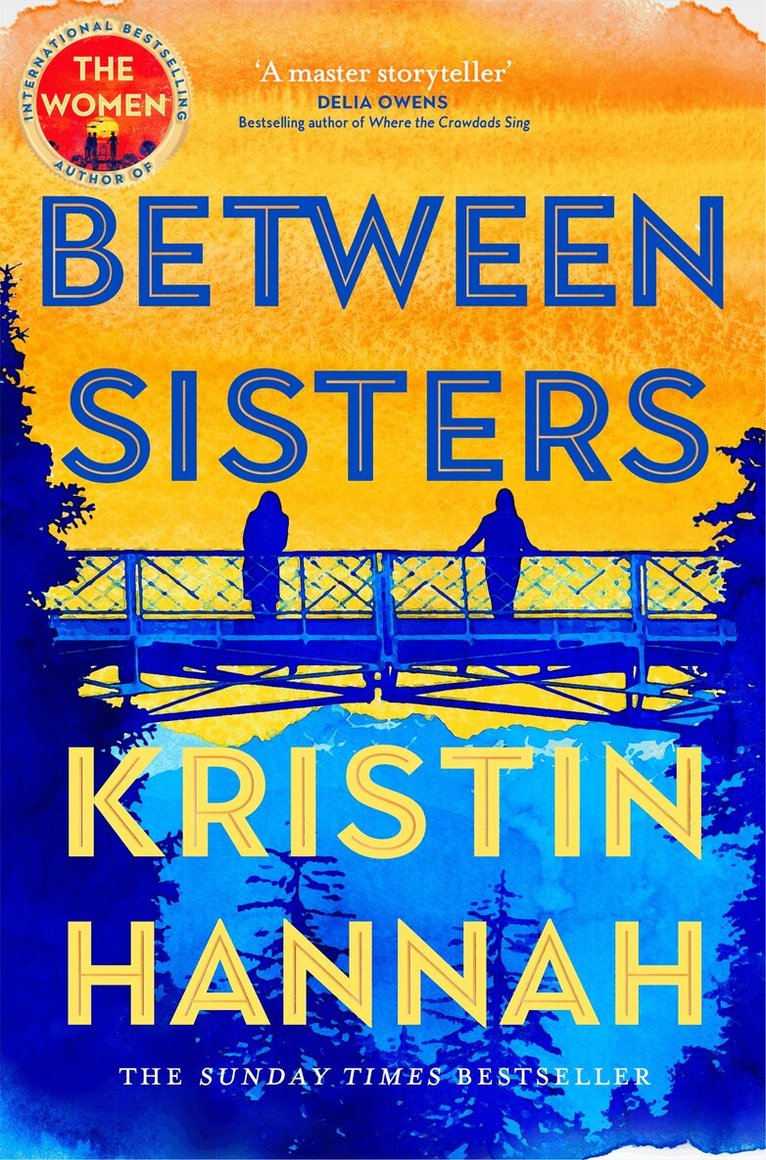 Kristin Hannah - Between Sisters, Häftad