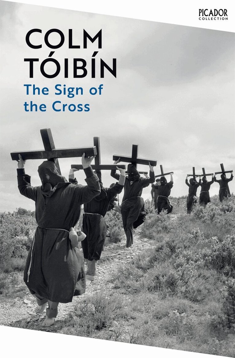 Colm Tóibín - Sign of the Cross, Häftad