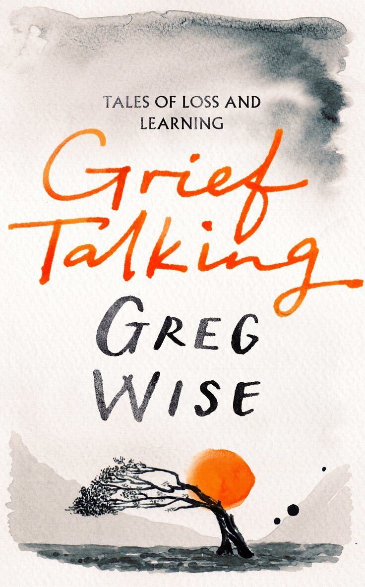 Greg Wise - Grief Talking, E-bok