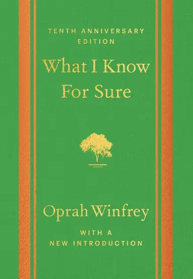 What I Know For Sure - Tenth Anniversary Edition