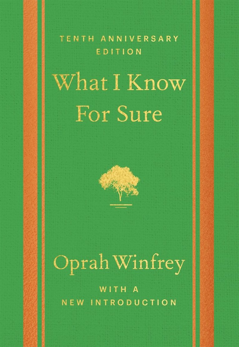 Oprah Winfrey - What I Know For Sure - Tenth Anniversary Edition, E-bok
