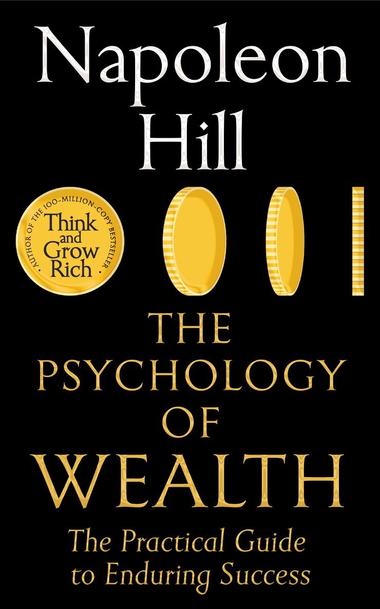 Napoleon Hill - Psychology of Wealth, E-bok