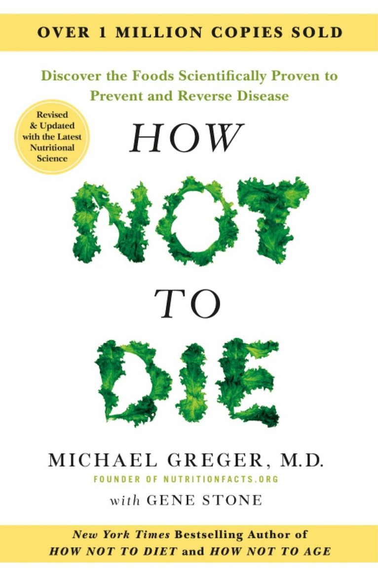 Michael Greger, Gene Stone - How Not to Die - Tenth Anniversary Edition, E-bok