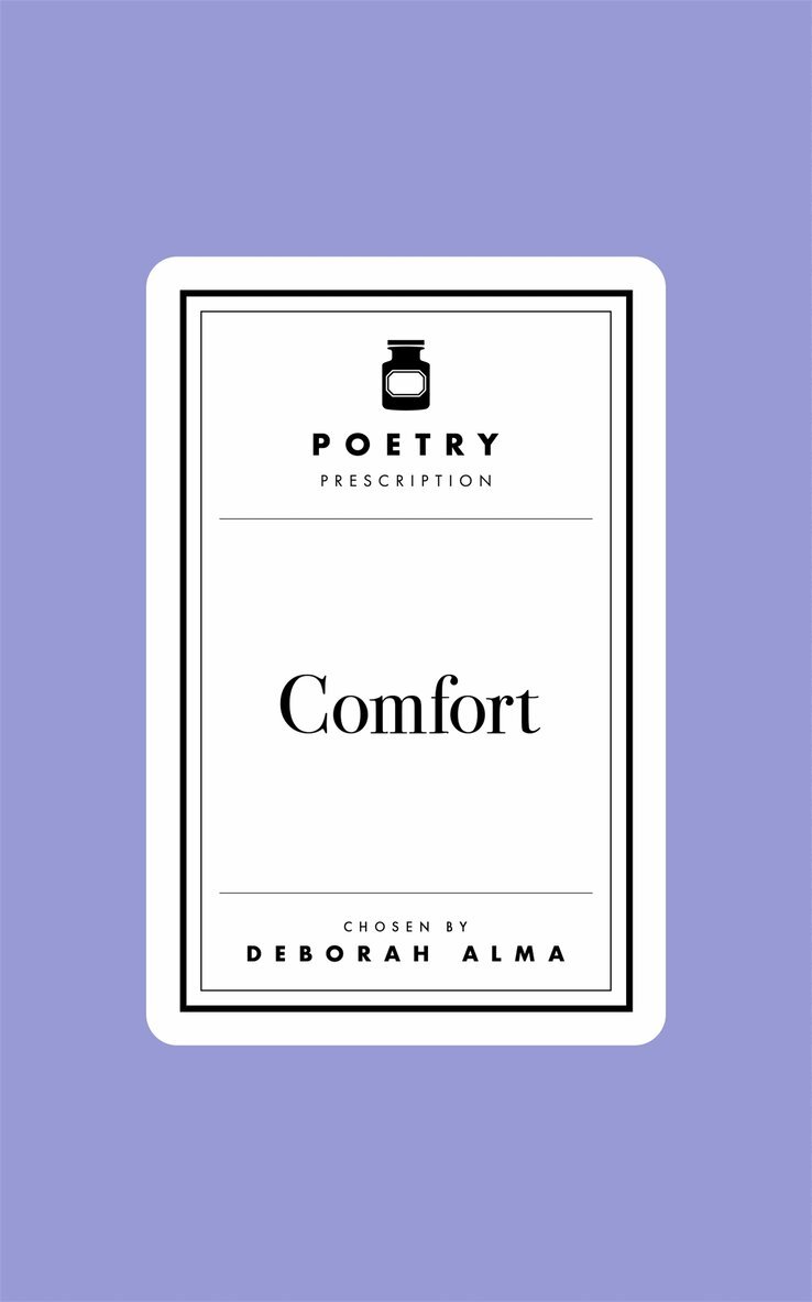 Deborah Alma - Poetry Prescription:  Comfort, E-bok