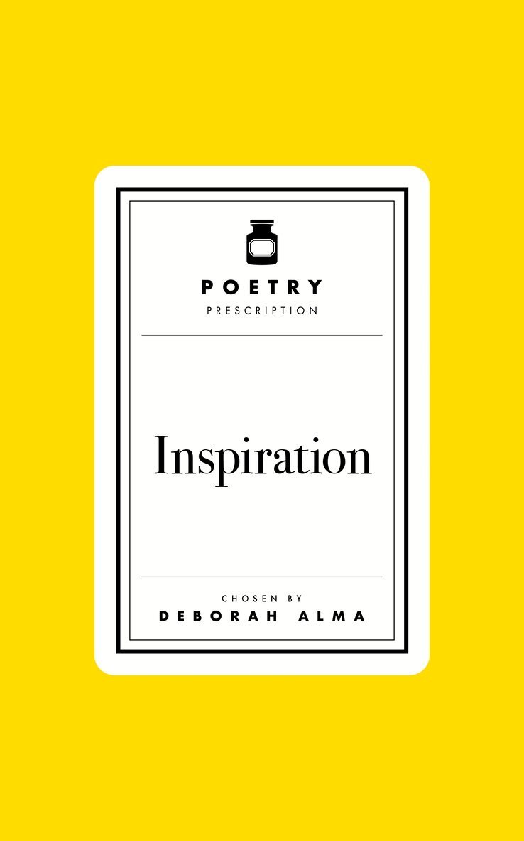 Deborah Alma - Poetry Prescription: Inspiration, E-bok
