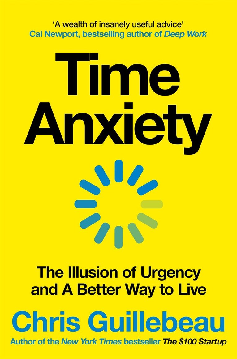 Chris Guillebeau - Time Anxiety, E-bok