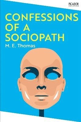 Confessions of a Sociopath av M E Thomas