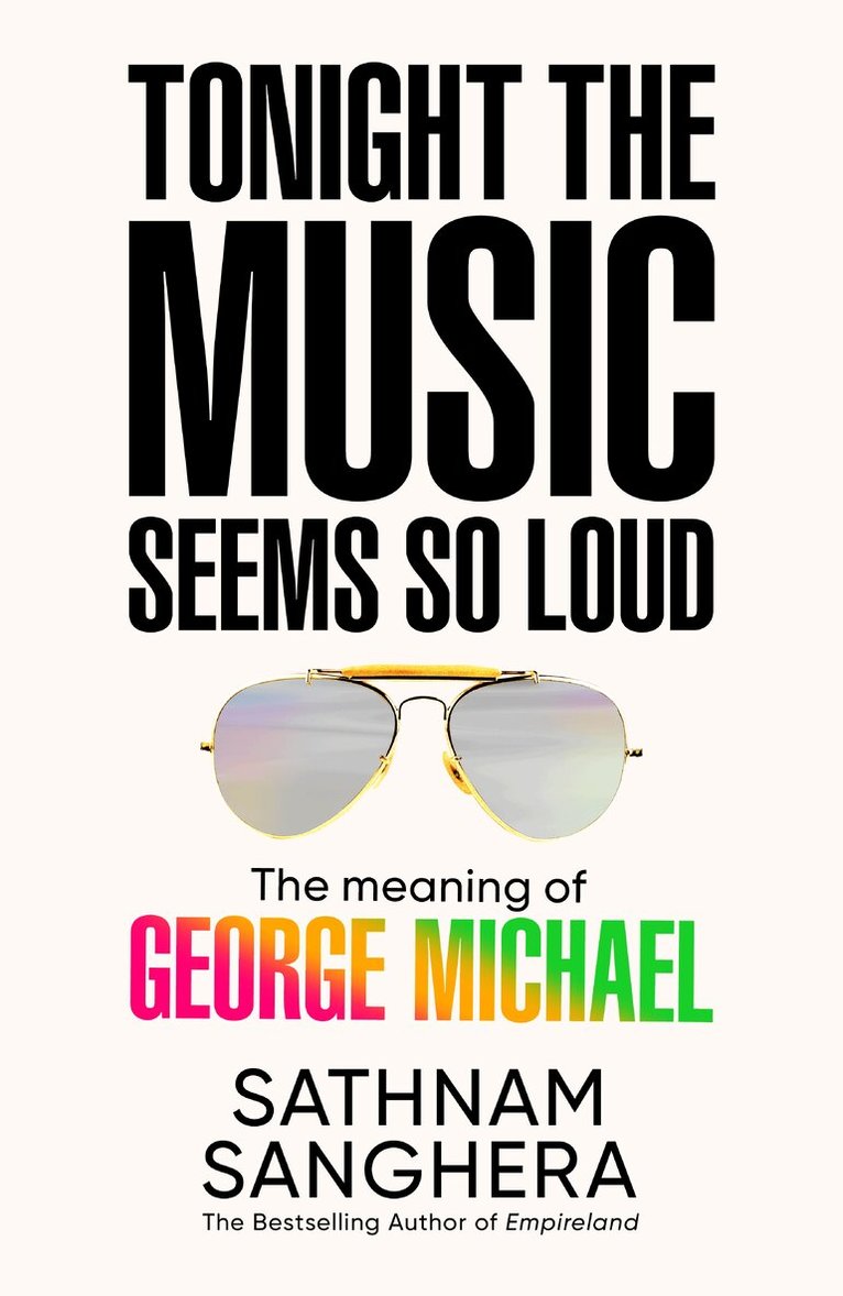 Sathnam Sanghera - Tonight the Music Seems So Loud, E-bok