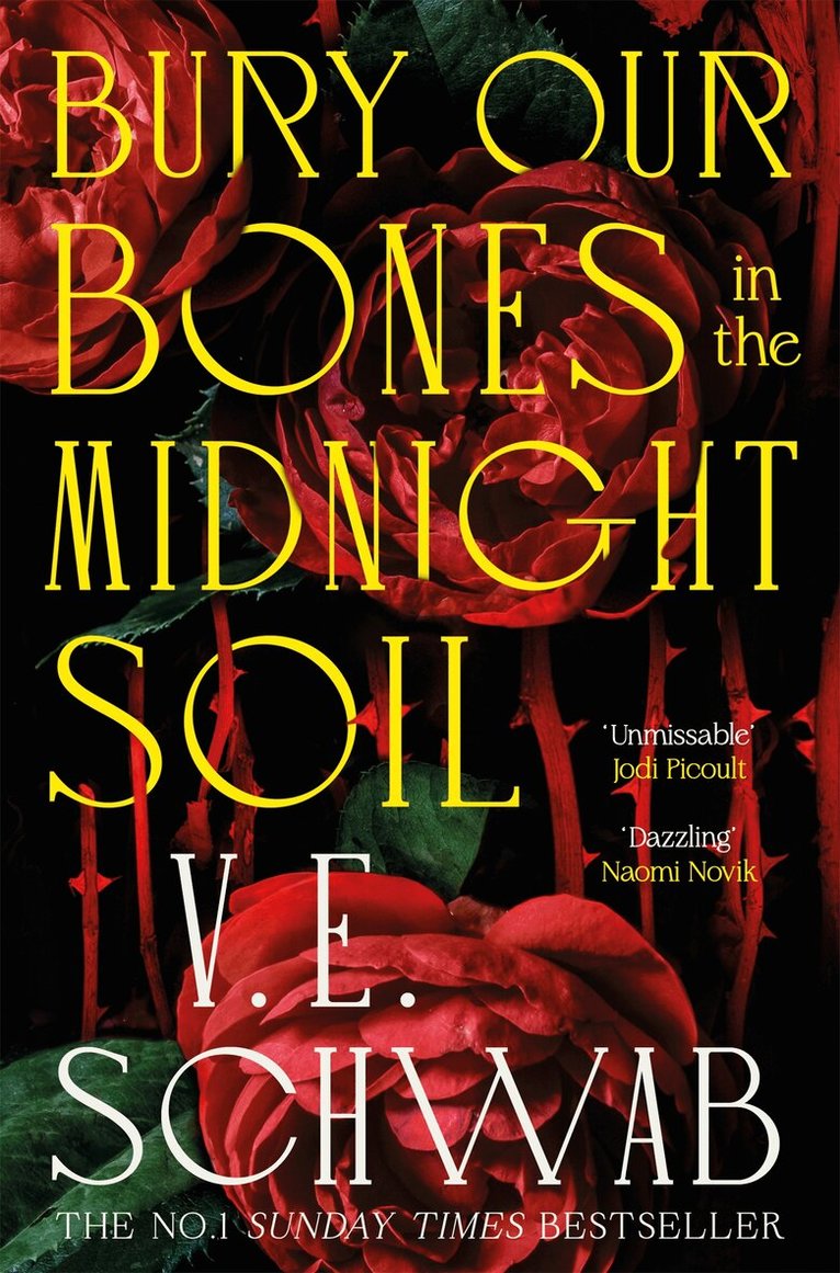 V. E. Schwab - Bury Our Bones in the Midnight Soil, E-bok
