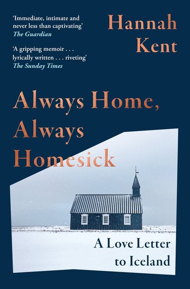 Hannah Kent - Always Home, Always Homesick, E-bok