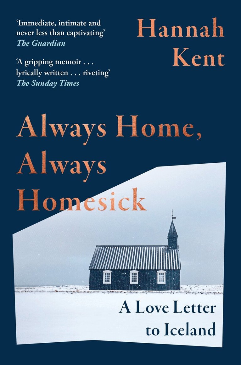 Hannah Kent - Always Home, Always Homesick, E-bok